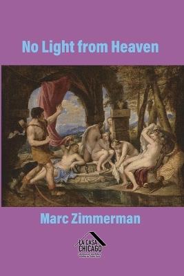 No Light from Heaven: The Story of a Marriage - Marc Zimmerman - cover