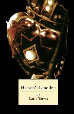 Heaven's Landline - Karla Torres - cover