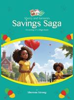 Sherry and Samara's Savings Saga: Dreaming of a Digs Duet A Tale of Two Sisters on the Path to Home Sweet Home: Dreaming of a Digs Duet