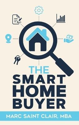 The Smart Home Buyer - Marc Saint Clair - cover