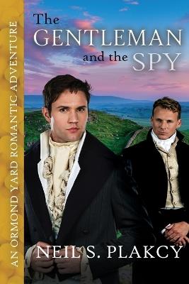 The Gentleman and the Spy - Neil Plakcy - cover