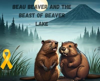 Beau Beaver and the Beast of Beaver Lake - Helm - cover