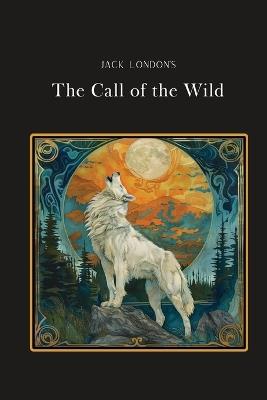 The Call of the Wild: Silver Edition (adapted for struggling readers) - Jack London - cover