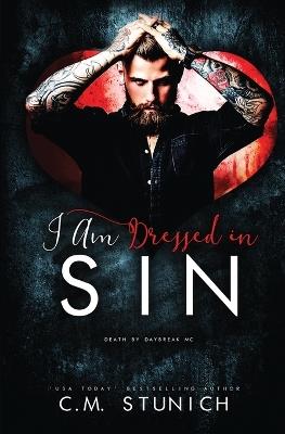 I am Dressed in Sin - C M Stunich - cover