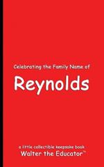 Celebrating the Family Name of Reynolds