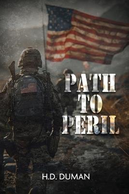 Path to Peril - H D Duman - cover