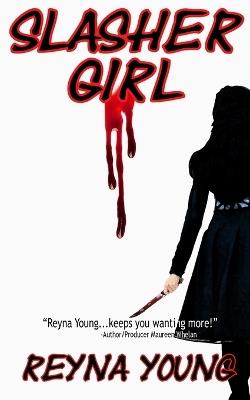 Slasher Girl - Reyna Young - cover