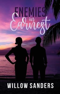 Enemies in Earnest - Willow Sanders - cover
