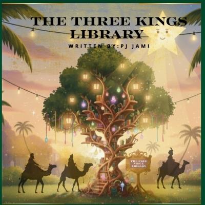 The Three Kings Library - Pj Jami - cover