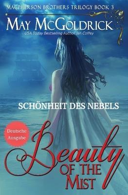 The Beauty of the Mist (Schönheit des Nebels) - May McGoldrick,Jan Coffey - cover