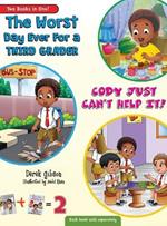 Cody Just Can't Help It & The Worst Day Ever For A Third Grader (Two Book Collection)