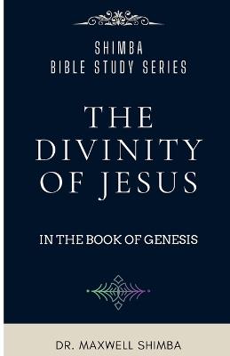The Divinity of Jesus in the Book of Genesis - Shimba - cover