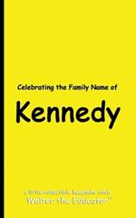 Celebrating the Family Name of Kennedy