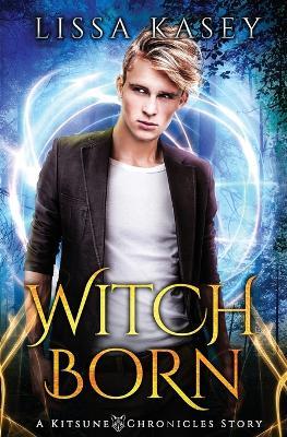 WitchBorn - Lissa Kasey - cover