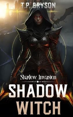 Shadow Invasion: Shadow Witch - T P - cover