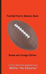 Football Poetry Memory Book - Brown and Orange Edition