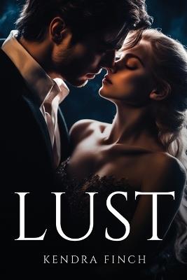 Lust - Kendra Finch - cover