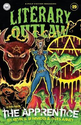 Literary Outlaw #19: The Apprentice - Chris Arney,Kevin G Summers - cover