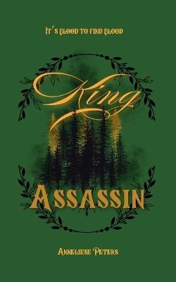 King Assassin - Anneliese Peters - cover