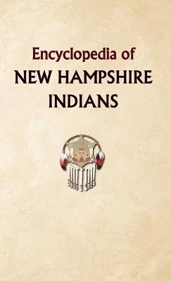 Encyclopedia of New Hampshire Indians - Donald Ricky - cover