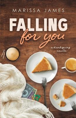Falling For You - Marissa James - cover