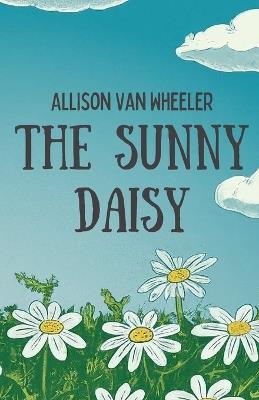The Sunny Daisy - Allison Van Wheeler - cover