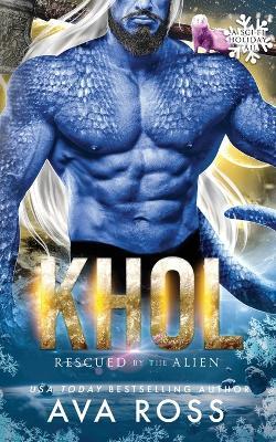 Khol: A Sci-fi Holiday Alien Romance - Ava Ross - cover