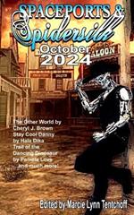 Spaceports & Spidersilk October 2024