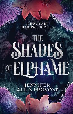 The Shades of Elphame - Jennifer Allis Provost - cover