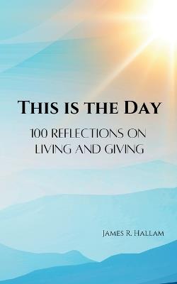 This is the Day - James R Hallam - cover