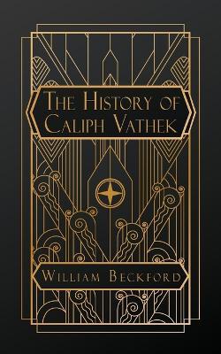 The History of Caliph Vathek - William Beckford - cover