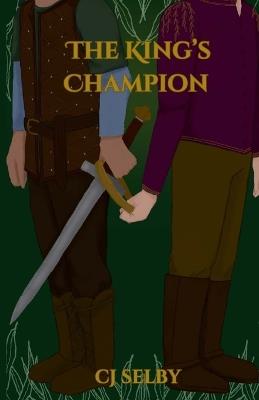 The King's Champion - C J Selby - cover