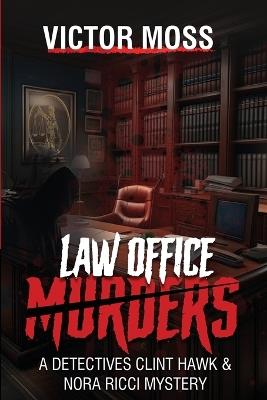Law Office Murders - Victor Moss - cover