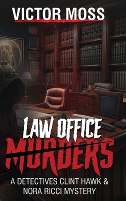 Law Office Murders - Victor Moss - cover