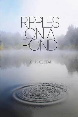 Ripples on a Pond - John G Seal - cover