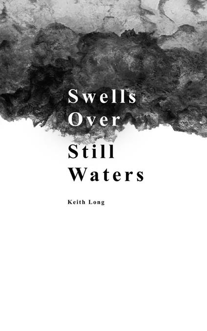 Swells Over Still Waters - Keith Long - ebook