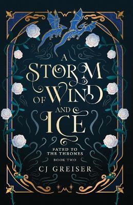 A Storm of Wind and Ice - Cj Greiser - cover
