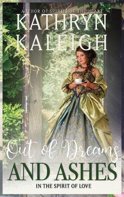 Out of Dreams and Ashes - Kathryn Kaleigh - cover