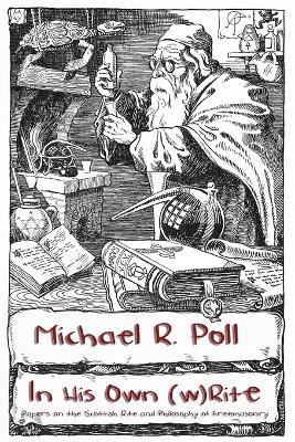In His Own (w)Rite - Michael R Poll - cover