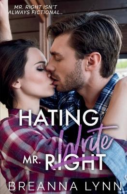 Hating Mr. Write - Breanna Lynn - cover