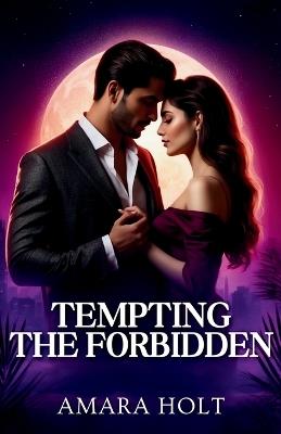 Tempting the Forbidden - Amara Holt - cover