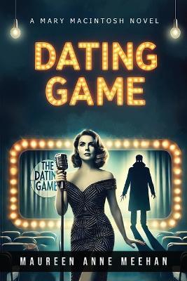 Dating Game - Maureen Anne Meehan - cover