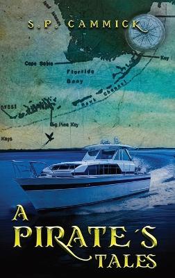 A Pirate's Tales - S P Cammick - cover