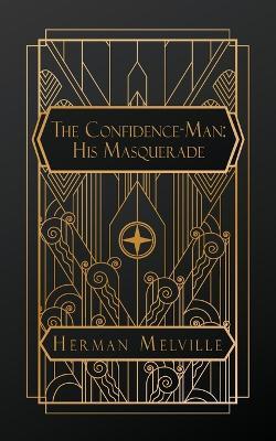 The Confidence-Man: His Masquerade - Herman Melville - cover