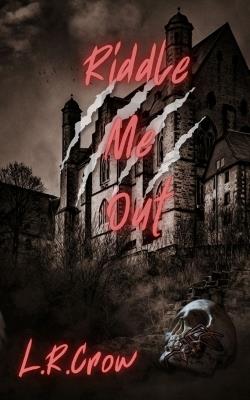 Riddle Me Out - L R Crow - cover