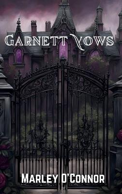 Garnett Vows - Marley O'Connor - cover