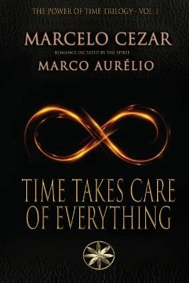 Time Takes Care of Everything - Marcelo Cezar,The Spirit Marco Aurélio - cover