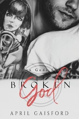 Broken God - April Gaisford - cover