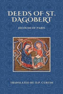 Deeds of St. Dagobert - Hilduin of Paris - cover