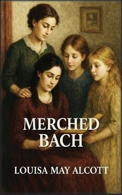 Merched Bach - Louisa May Alcott - cover